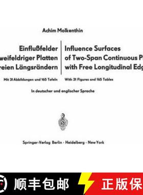 【3-4周达】Einflufelder zweifeldriger Platten mit freien Langsrandern / Influence Surfaces of Two-Spa... [9783642516399]