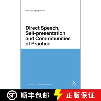 【3-4周达】精装 Direct Speech, Self-presentation and Communities of Practice: Modern Greek Narratives [9781441123848]