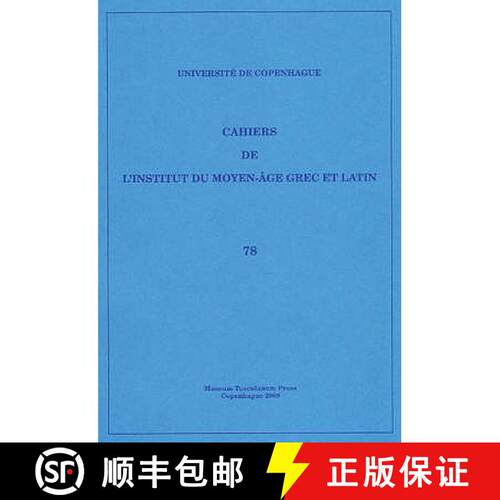 【3-4周达】Cahiers de l'Institut du Moyen-Age Grec et Latin: Volume 78 [9788763526197]