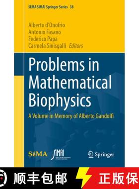 【3-4周达】Problems in Mathematical Biophysics: A Volume in Memory of Alberto Gandolfi [9783031607721]