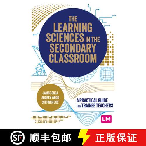 【3-4周达】The Learning Sciences in the Secondary Classroom: A practical guide for trainee teachers (1) [9781529687484]