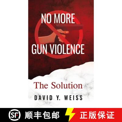 【3-4周达】No More Gun Violence: The Solution [9781662968372]