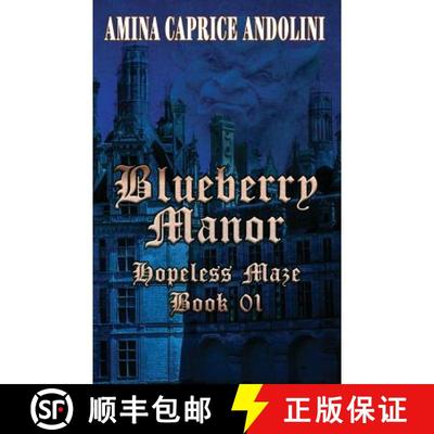 【3-4周达】Blueberry Manor: Hopeless Maze Book I [9780692073650]