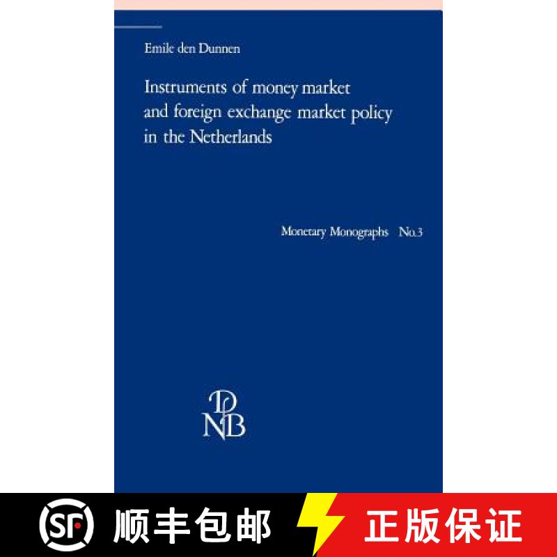 【3-4周达】Instruments of Money Market and Foreign Exchange Market Policy in the Netherlands [9789024732067]