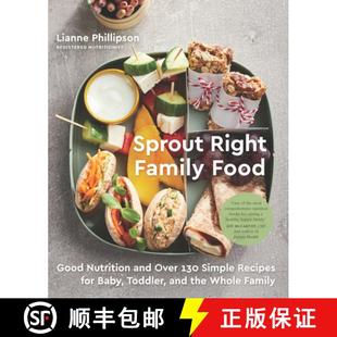 for Recipes Toddler Family Nutrition Over Good Simple Food 9780735236059 an... Sprout 4周达 130 Right Baby and