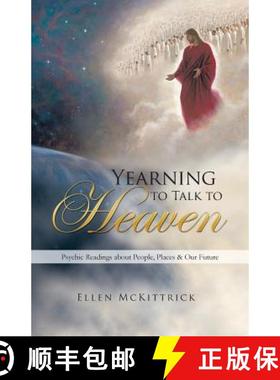【3-4周达】Yearning to Talk to Heaven: Psychic Readings about People, Places & Our Future [9781452582696]