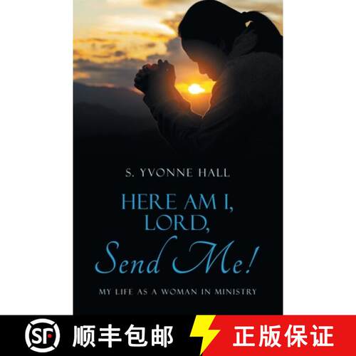 【3-4周达】Here Am I, Lord, Send Me!: My Life as a Woman In Ministry [9798385049271]