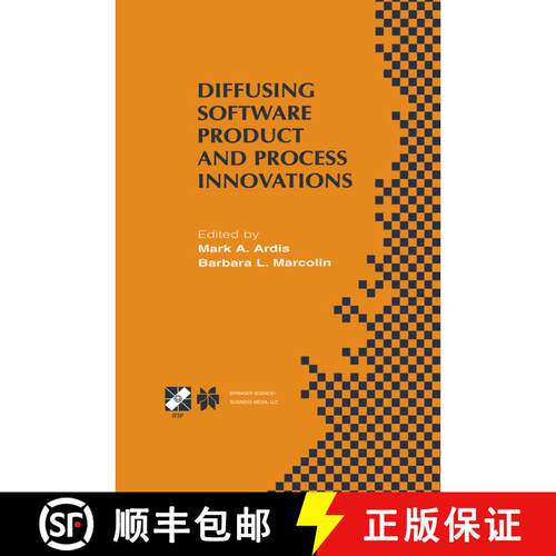 【3-4周达】Diffusing Software Product and Process Innovations: IFIP TC8 WG8.6 Fourth Working Conferen... [9781475749755]