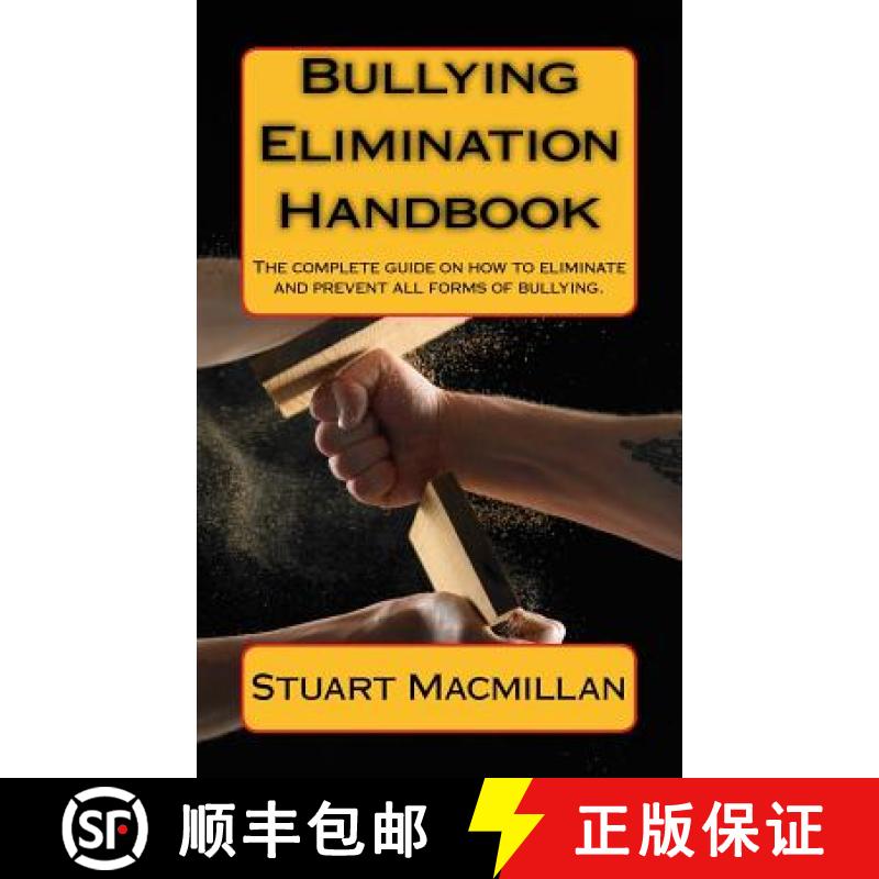 【3-4周达】Bullying Elimination Handbook: The complete guide on how to eliminate and prevent all form... [9780958290364]