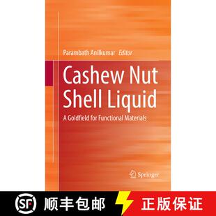 【3-4周达】Cashew Nut Shell Liquid : A Goldfield for Functional Materials (Softcover reprint of the o... [9783319837406]