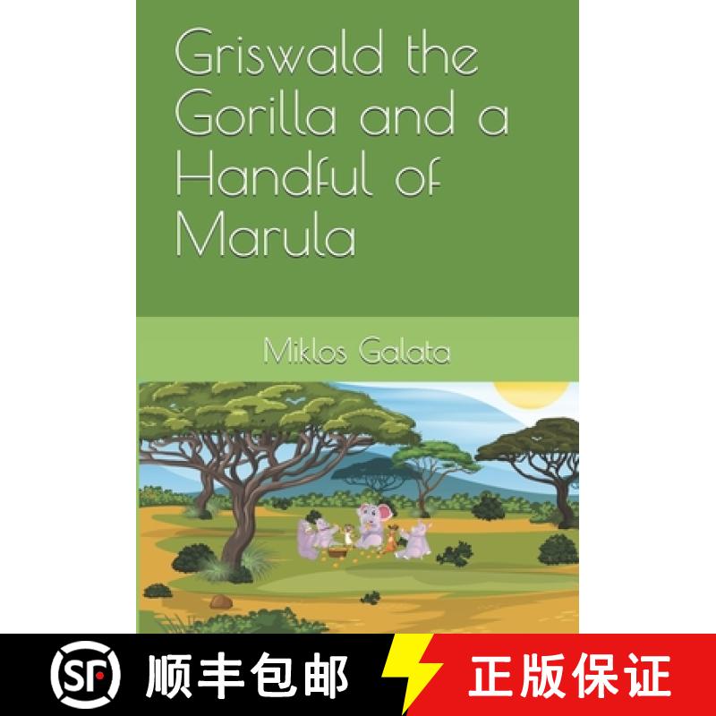 【3-4周达】Griswald the Gorilla and a Handful of Marula [9781777547530]