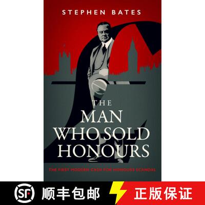 【3-4周达】The Man Who Sold Honours: The First Modern Cash for Honours Scandal [9781837730278]