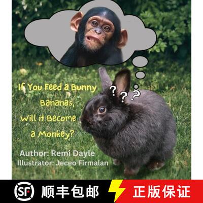 【3-4周达】If You Feed A Bunny Bananas, Will It Become A Monkey? [9798218126001]