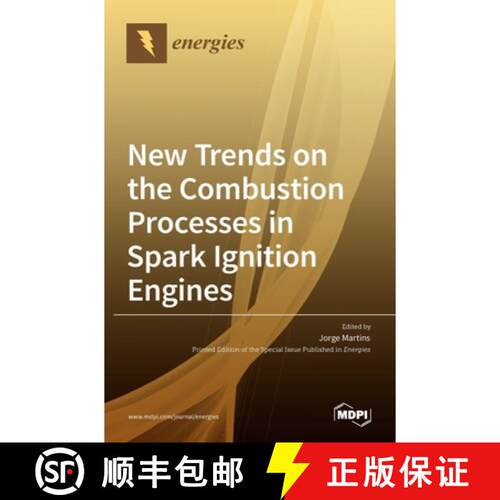【3-4周达】精装 New Trends on the Combustion Processes in Spark Ignition Engines [9783036514482]