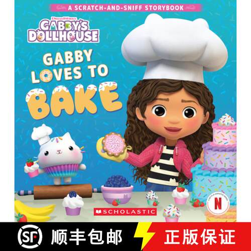 【3-4周达】Gabby's Dollhouse: Gabby Loves to Bake (a Scratch-And-Sniff Storybook) [9798225017330]