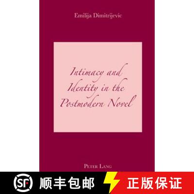 【3-4周达】Intimacy and Identity in the Postmodern Novel [9783039110315]