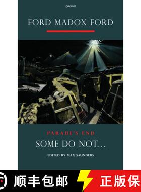 【3-4周达】Parade's End: Pt. 1: Some Do Not ... a Novel - Some Do Not ... A Novel [9781847770127]