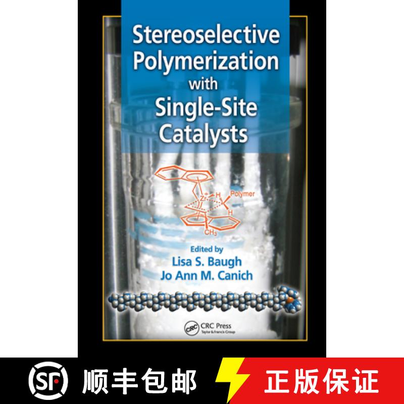 【3-4周达】Stereoselective Polymerization with Single-Site Catalysts [9780367577605]