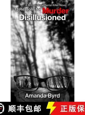 预订 13 Reasons for Murder Disillusioned (13 Reasons for Murder #7): A Britney Cage Serial Killer Novel [9781734371376]