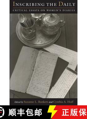 预订 Inscribing the Daily: Critical Essays on Women's Diaries [9781558490116]