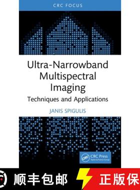 【3-4周达】Ultra-Narrowband Multispectral Imaging: Techniques and Applications [9781032757292]