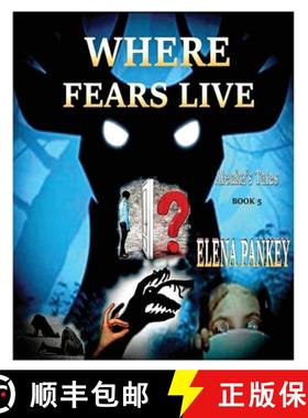 预订 Where Fears Hide. Alenka's Tales. Book 5 [9781952907135]
