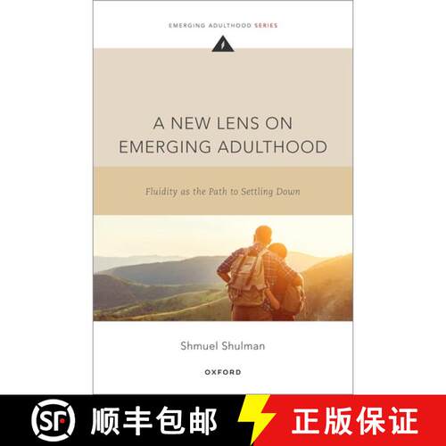 【3-4周达】A New Lens on Emerging Adulthood: Fluidity as the Path to Settling Down [9780190841836]