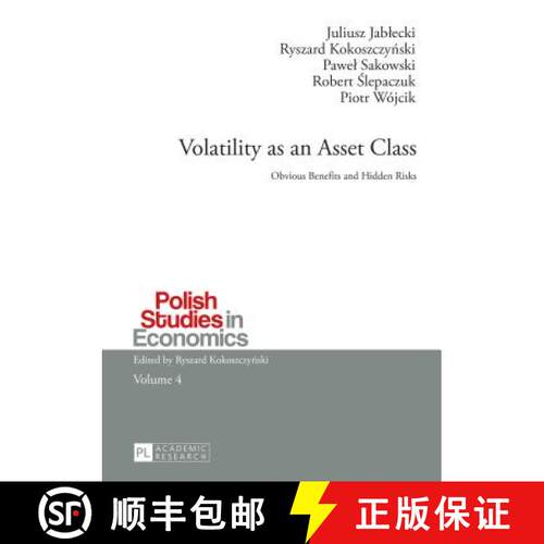 【3-4周达】Volatility as an Asset Class : Obvious Benefits and Hidden Risks [9783631655764]