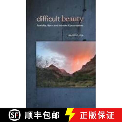 【3-4周达】Difficult Beauty: Rambles, Rants and Intimate Conversations [9781944497088]