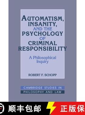【3-4周达】Automatism, Insanity, and the Psychology of Criminal Responsibility: A Philosophical Inqui... [9780521401500]