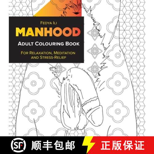 【3-4周达】Manhood Adult Coloring Book: for Relaxation, Meditation and Stress-Relief [9783982186030]