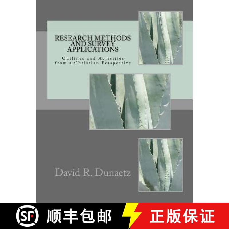 【3-4周达】Research Methods and Survey Applications: Outlines and Activities from a Christian Perspec... [9780998617503]