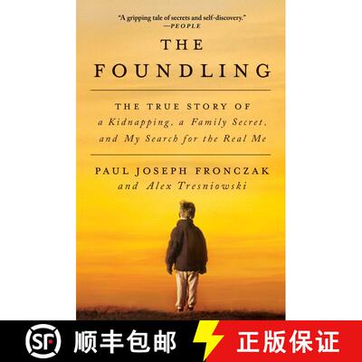 【3-4周达】The Foundling: The True Story of a Kidnapping, a Family Secret, and My Search for the Real Me [9781501142321]