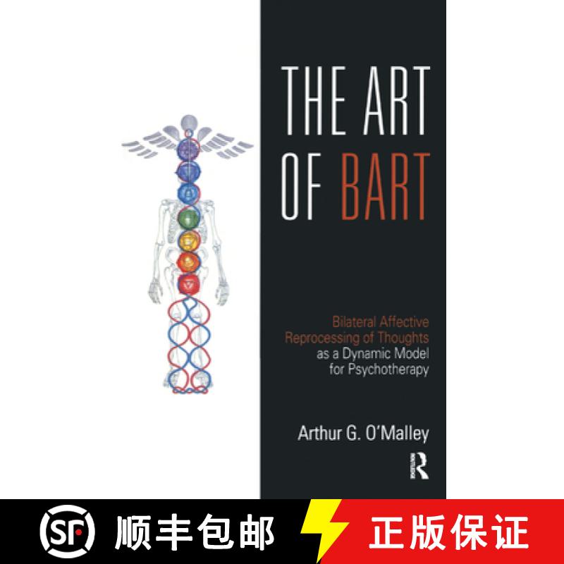 【3-4周达】The Art of Bart: Bilateral Affective Reprocessing of Thoughts as a Dynamic Model for Psych... [9780367327484]