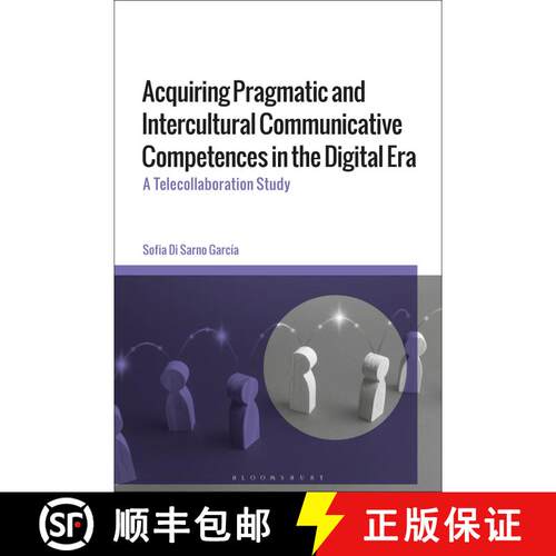 【3-4周达】精装 Acquiring Pragmatic and Intercultural Communicative Competences in the Digital Era: A... [9781350454347]