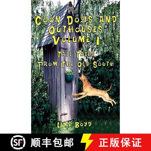 【3-4周达】Coon Dogs and Outhouses Volume 1 Tall Tales from the Old South [9781590958377]