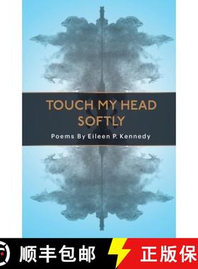 【3-4周达】Touch My Head Softly [9781646623228]