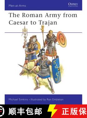 【3-4周达】The Roman Army from Caesar to Trajan [9780850455281]