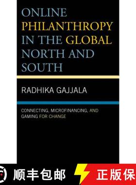 预订 Online Philanthropy in the Global North and South : Connecting, Microfinancing, and Gaming for C... [9781498517386]