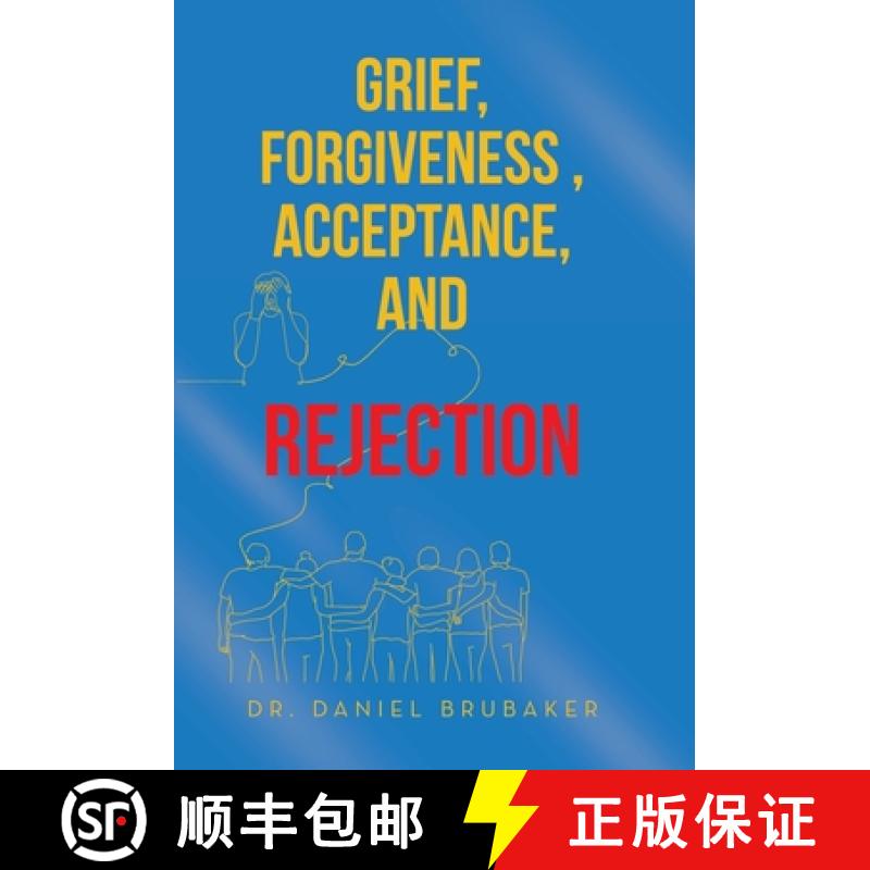 【2-3周达】Grief, Forgiveness , Acceptance, and Rejection [9781665763165]