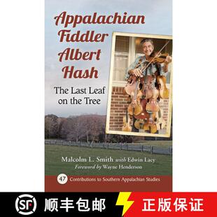 【3-4周达】Appalachian Fiddler Albert Hash : The Last Leaf on the Tree [9781476676425]