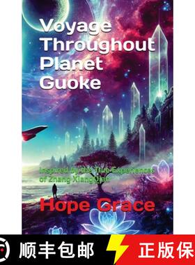 【3-4周达】Voyage Throughout Planet Guoke: Inspired by the True Experiences of Zhang XiangQian [9781966423003]
