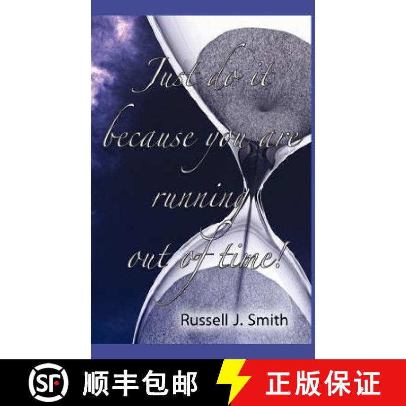 【2-3周达】Just Do It Because You Are Running Out of Time! [9781609760243]