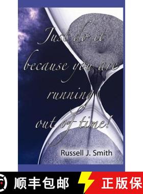 【3-4周达】Just Do It Because You Are Running Out of Time! [9781609760243]