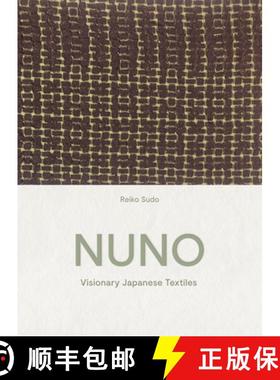 NUNO : Visionary Japanese Textiles [9780500022689]