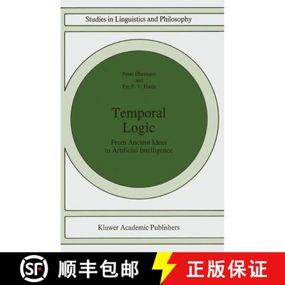 【3-4周达】精装 Temporal Logic : From Ancient Ideas to Artificial Intelligence [9780792335863]