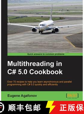 预订 Multithreading in C# 5.0 Cookbook [9781849697644]