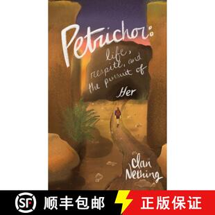 【3-4周达】Petrichor: Life, Respite, and the Pursuit of Her [9781087937687]
