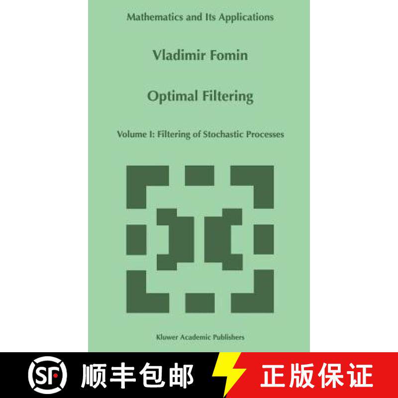 【3-4周达】Optimal Filtering: Filtering of Stochastic Processes - Filtering of Stochastic Processes [9780792352860]