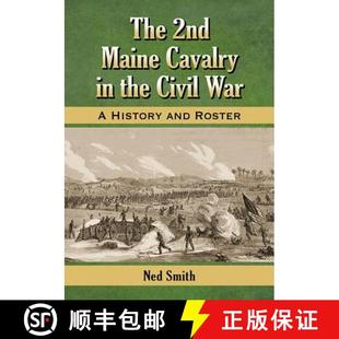 History 3周达 Maine 2nd and War The Civil the 9780786479689 Roster Cavalry